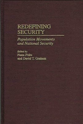 David T. Graham, Nana Poku, Nana K. Poku, David Graham - Redefining Security, Inbunden