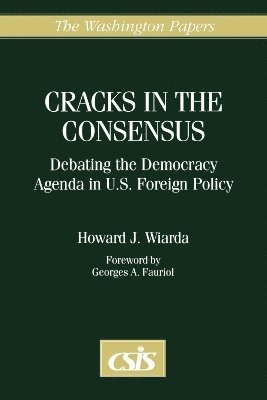 Howard J. Wiarda - Cracks in the Consensus, Häftad