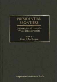 bokomslag Presidential Frontiers