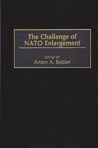 bokomslag The Challenge of NATO Enlargement