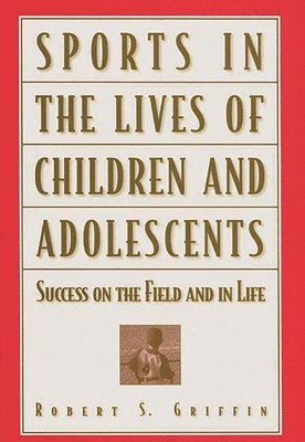 bokomslag Sports in the Lives of Children and Adolescents
