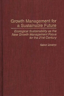 Growth Management for a Sustainable Future 1