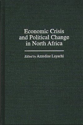 Economic Crisis and Political Change in North Africa 1