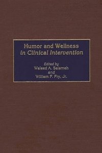 bokomslag Humor and Wellness in Clinical Intervention