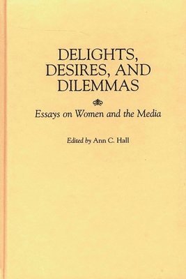 Delights, Desires, and Dilemmas 1