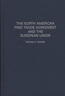 bokomslag North American Free Trade Agreement and the European Union