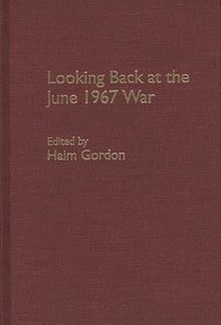 bokomslag Looking Back at the June 1967 War