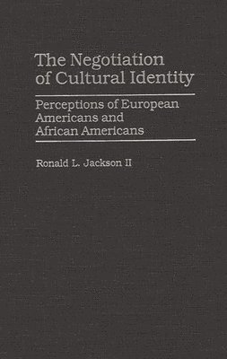 The Negotiation of Cultural Identity 1
