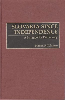 bokomslag Slovakia Since Independence