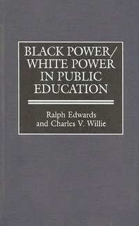 bokomslag Black Power/White Power in Public Education
