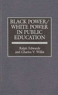 bokomslag Black Power/White Power in Public Education