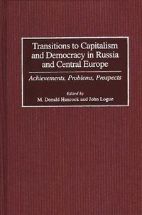 bokomslag Transitions to Capitalism and Democracy in Russia and Central Europe