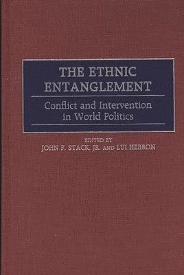 Lui Hebron, John F. Stack, Jr. Stack, John F., Lui Hebron, John F. Jr. Stack - Ethnic Entanglement, Inbunden