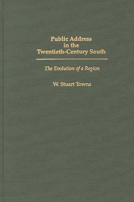 bokomslag Public Address in the Twentieth-Century South