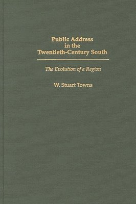 bokomslag Public Address in the Twentieth-Century South