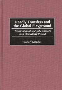 bokomslag Deadly Transfers and the Global Playground
