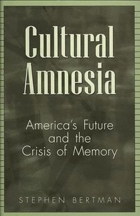 bokomslag Cultural Amnesia