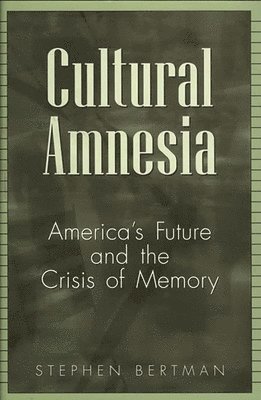 Cultural Amnesia 1
