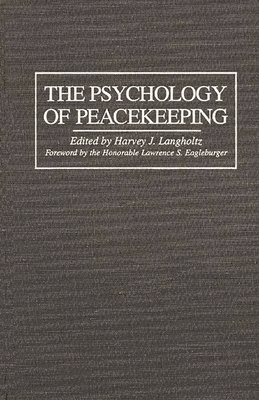 bokomslag The Psychology of Peacekeeping