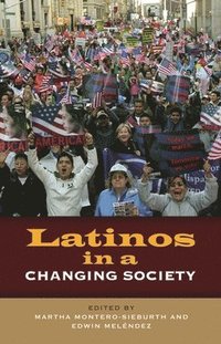 bokomslag Latinos in a Changing Society