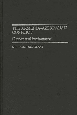 bokomslag The Armenia-Azerbaijan Conflict