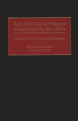 bokomslag East Asian Naval Weapons Acquisitions in the 1990s
