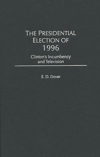 bokomslag The Presidential Election of 1996