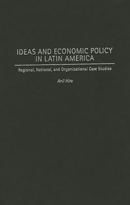 bokomslag Ideas and Economic Policy in Latin America