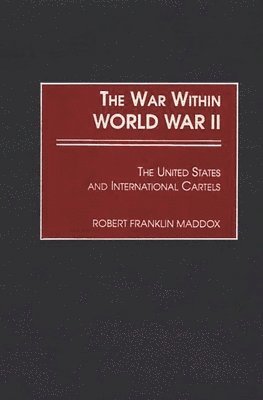 Franklin Maddox - War Within World War II, Inbunden