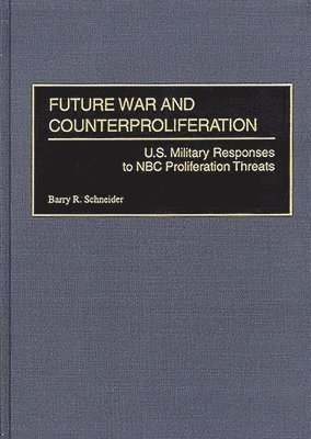 Future War and Counterproliferation 1