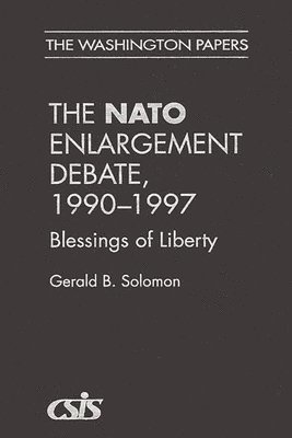 bokomslag The NATO Enlargement Debate, 1990-1997