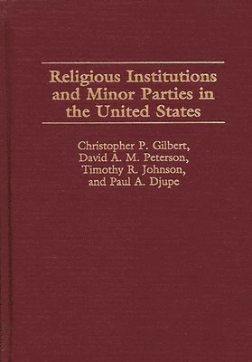 Religious Institutions and Minor Parties in the United States 1