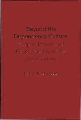 bokomslag Beyond the Dependency Culture