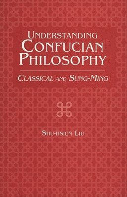 bokomslag Understanding Confucian Philosophy