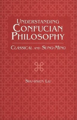 Understanding Confucian Philosophy