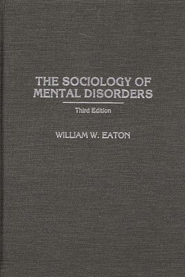 Sociology of Mental Disorders, 3rd Edition