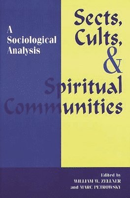bokomslag Sects, Cults, and Spiritual Communities