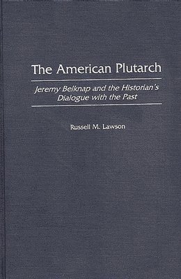 Russell M. Lawson - American Plutarch, Inbunden