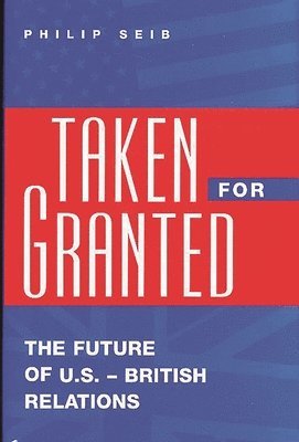 Philip Seib - Taken For Granted, Inbunden