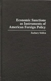 bokomslag Economic Sanctions as Instruments of American Foreign Policy