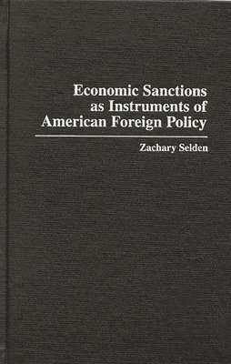 Economic Sanctions as Instruments of American Foreign Policy 1