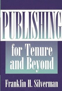 bokomslag Publishing for Tenure and Beyond