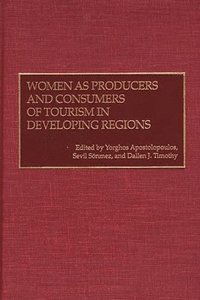 bokomslag Women as Producers and Consumers of Tourism in Developing Regions