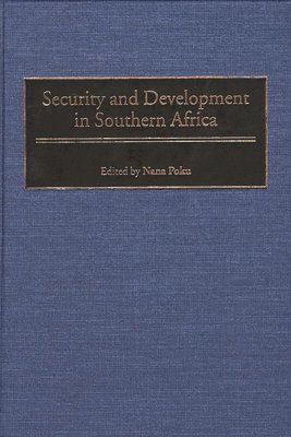 Nana Poku, Nana K. Poku, Nana Poku - Security and Development in Southern Africa, Inbunden