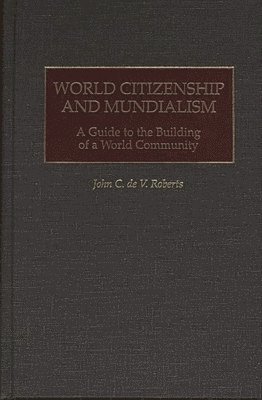 World Citizenship and Mundialism 1