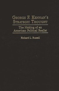 bokomslag George F. Kennan's Strategic Thought