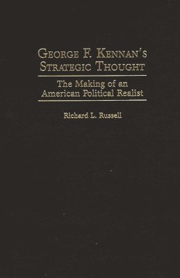 bokomslag George F. Kennan's Strategic Thought