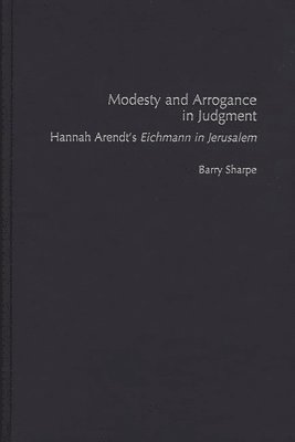 Barry Sharpe - Modesty and Arrogance in Judgment, Inbunden