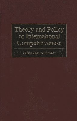 Theory and Policy of International Competitiveness 1