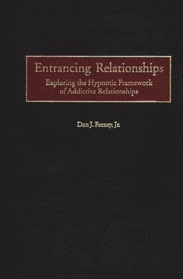 Entrancing Relationships